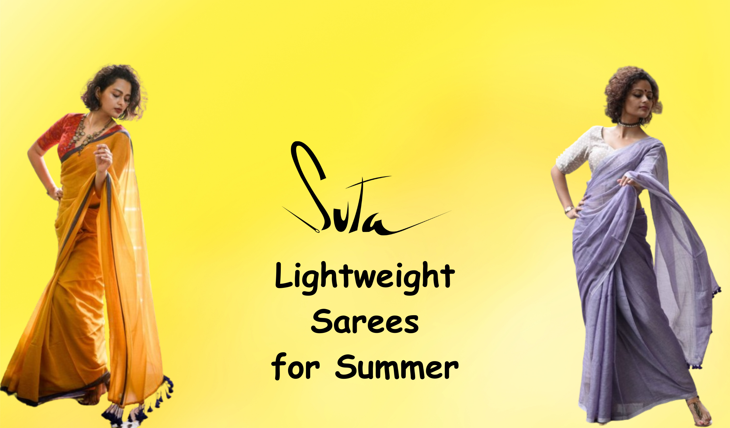 Top 10 Lightweight Sarees for Summer: Embrace Comfort and Style with Suta