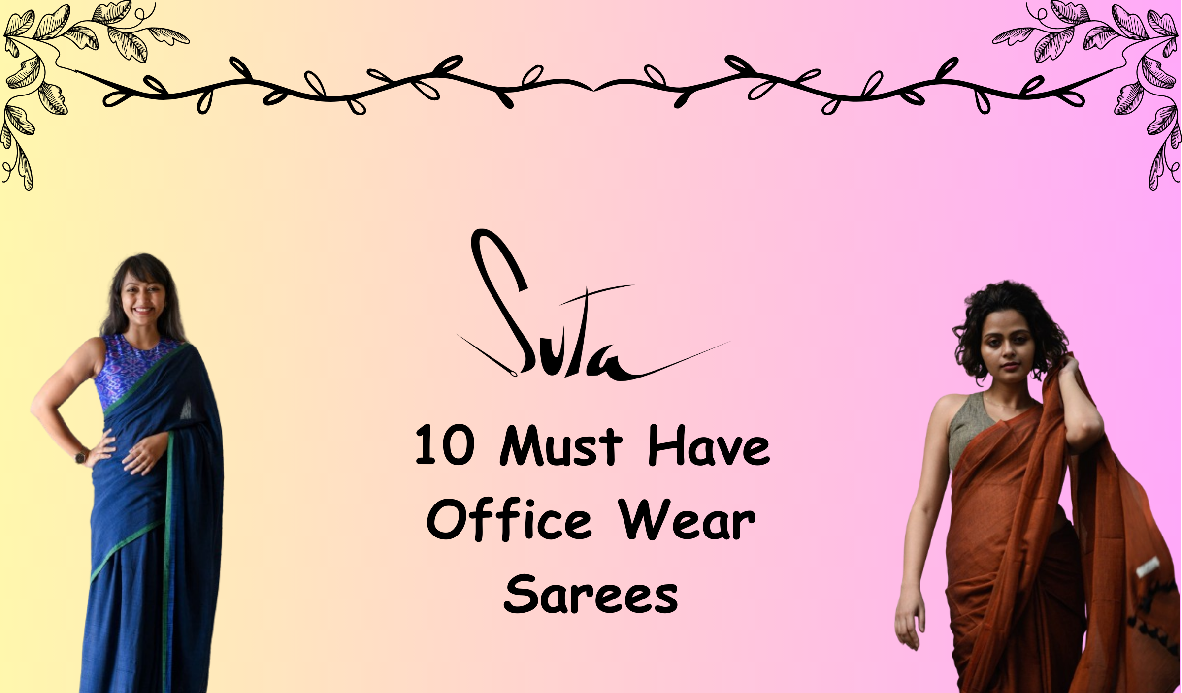 10 Must-Have Suta Office Wear Sarees for the Modern Woman