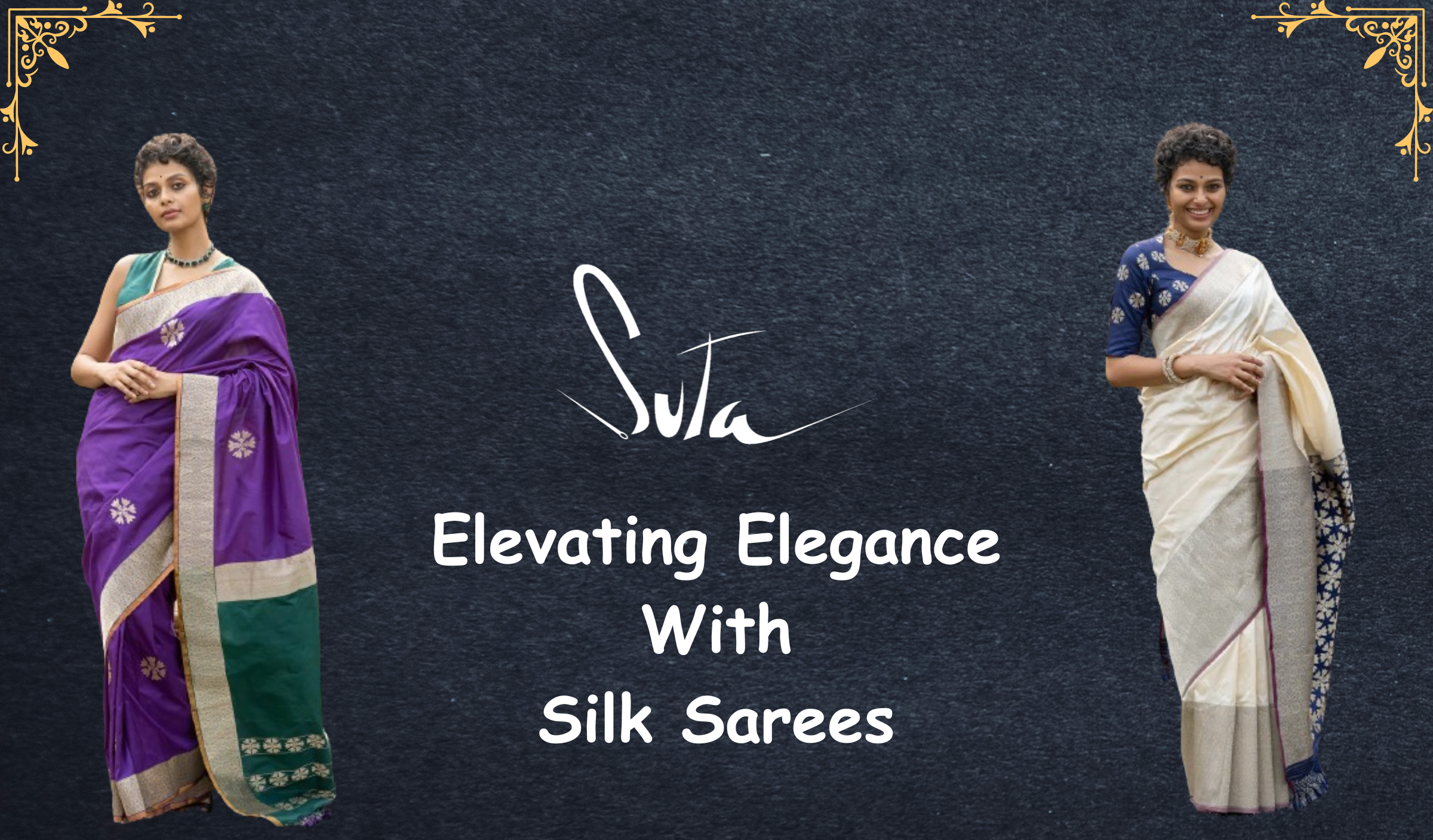 Suta: Elevating Elegance – Unveiling the Excellence of One of the Best Silk Saree Websites in India