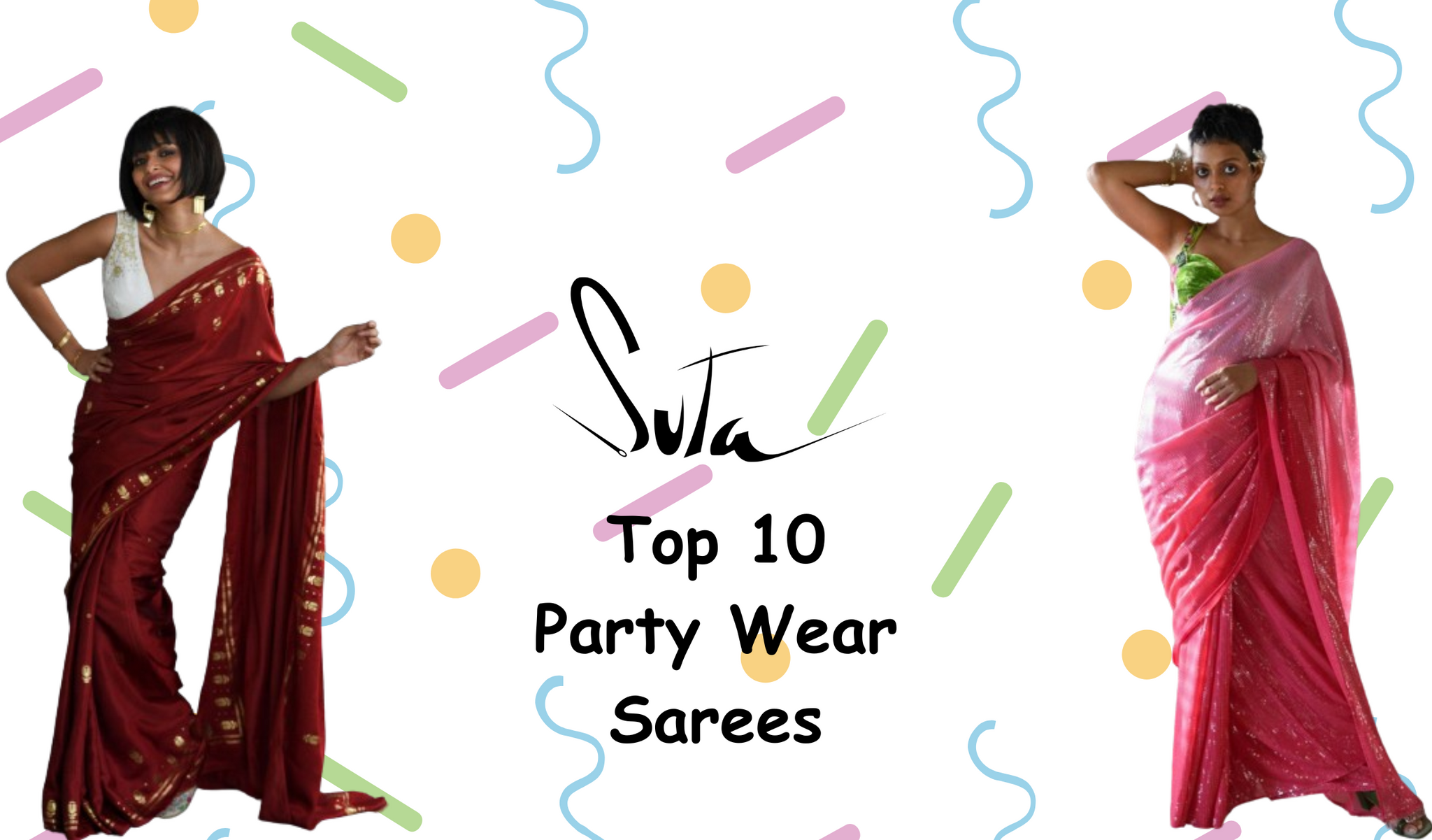 Elevate Your Party Look: Top 10 Party Wear Sarees from Suta